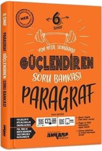 ANKARA 6.Sınıf GÜÇLENDİREN PARAGRAF SORU BANKASI