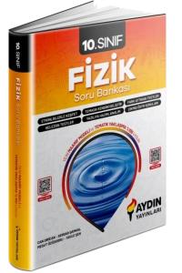 AYDIN 10.Sınıf FİZİK SORU BANKASI