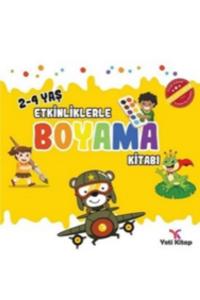 ETKİNLİKLERLE BOYAMA KİTABI - 2 / 2-4 YAŞ