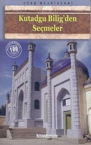 KUTADGU BİLİGDEN - SEÇMELER
