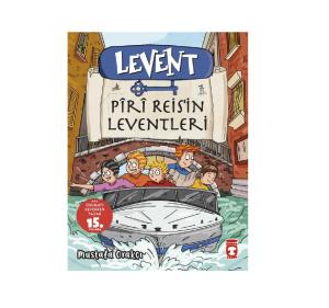 LEVENT-PİRİ REİS İN LEVENTLERİ...........Mustafa ORAKÇI