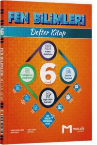 MOZAİK 6.Sınıf FEN BİLİMLERİ DEFTER KİTAP
