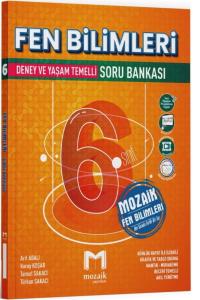 MOZAİK 6.Sınıf FEN BİLİMLERİ SORU BANKASI