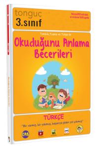 TONGUÇ 3.Sınıf OKUDUĞUNU ANLAMA BECERİLERİ