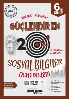 ANKARA 6.Sınıf GÜÇLENDİREN SOSYAL BİLGİLER 20 Deneme Sınavı