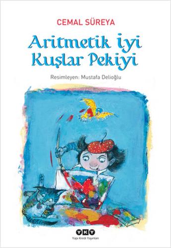 ARİTMETİK İYİ KUŞLAR PEKİYİ ........ Cemal Süreya