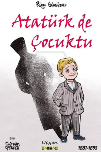 ATATÜRK DE ÇOCUKTU