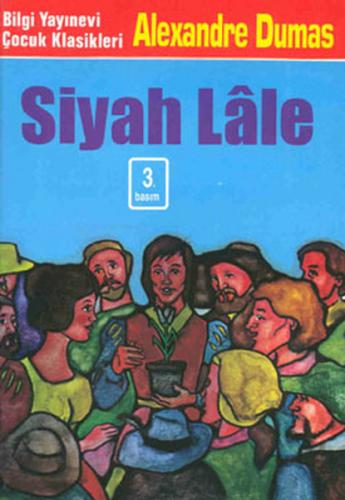 BİLGİ SİYAH LALE.............A.DUMAS