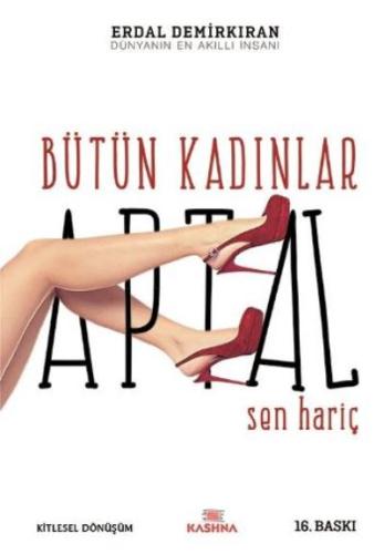 BÜTÜN KADINLAR APTAL SEN HARİÇ.......Erdal Demirkıran