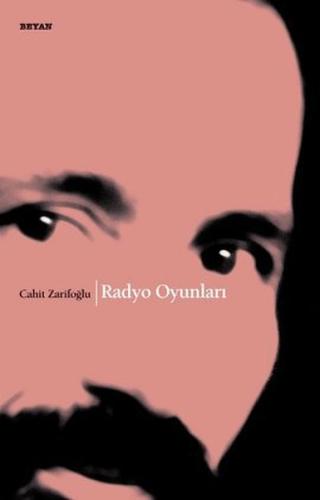 CAHİT ZARİFOĞLU RADYO OYUNLARI
