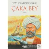 ÇAKA BEY .....Y.BAHADIROĞLU