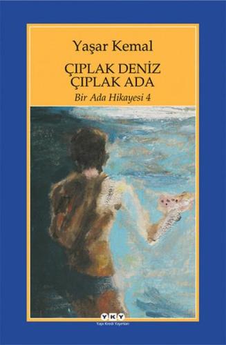 ÇIPLAK DENİZ ÇIPLAK ADA - BİR ADA HİKAYESİ 4