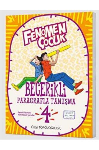 FENOMEN ÇOCUK 4.Sınıf BECERİKLİ PARAGRAFLA TANIŞMA