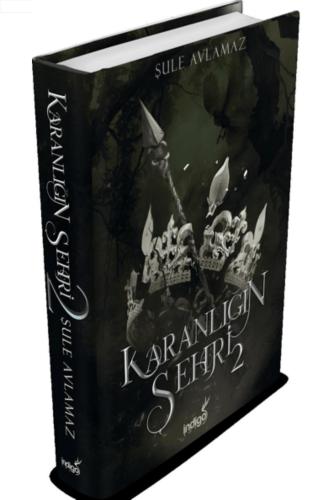 KARANLIĞIN ŞEHRİ 2 - Ciltli ..... Şule Avlamaz