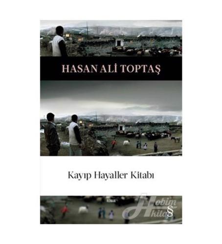 KAYIP HAYALLER KİTABI ..... Hasan Ali TOPTAŞ