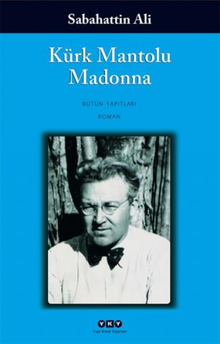 KÜRK MANTOLU MADONNA.... Sebahattin ALİ