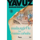 MALAZGİRT TE BİR CUMA SABAHI.....Y.BAHADIROĞLU