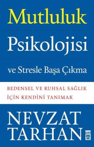 MUTLULUK PSİKOLOJİSİ ve STRESLE BAŞA ÇIKMA