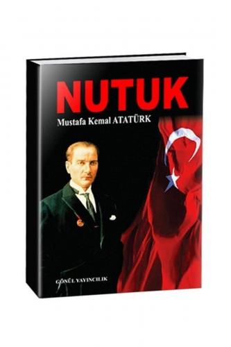 NUTUK - MUSTAFA KEMAL ATATÜRK