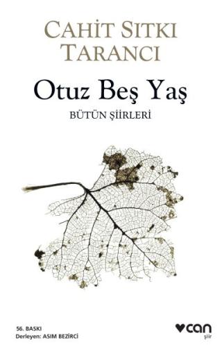 OTUZ BEŞ YAŞ ....... Cahit Sıtkı TARANCI