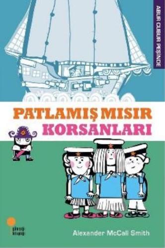 PATLAMIŞ MISIR KORSANLARI