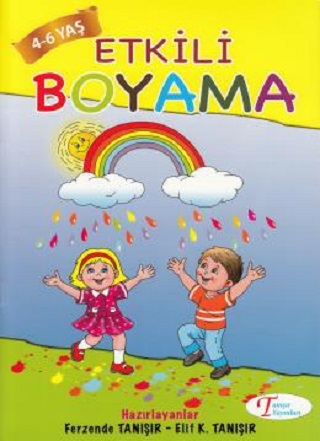TANIŞIR ETKİLİ BOYAMA..............4-6 Yaş