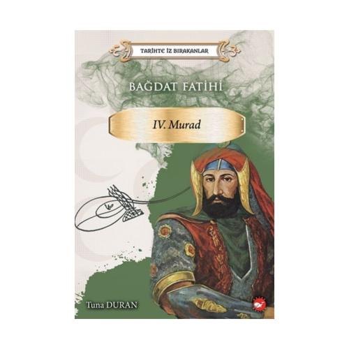 TARİHTE İZ BIRAKANLAR - 4.MURAT