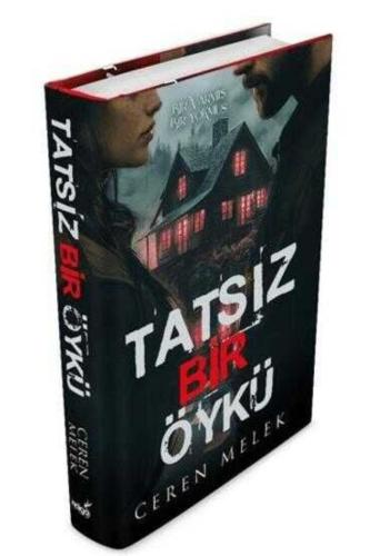 TATSIZ BİR ÖYKÜ - CİLTLİ