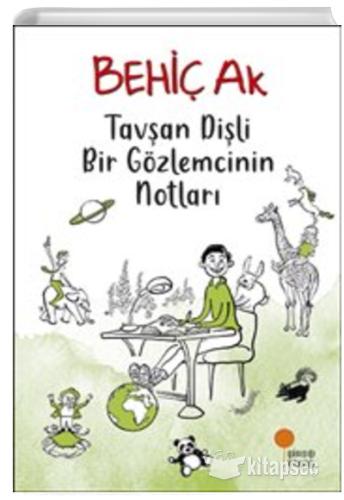 TAVŞAN DİŞLİ BİR GÖZLEMCİNİN NOTLARI