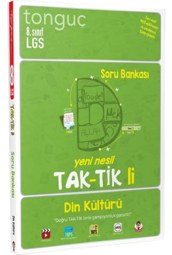 TONGUÇ 8.Sınıf DİN KÜLTÜRÜ VE AHLAK B. TAKTİKLİ Soru Bankası