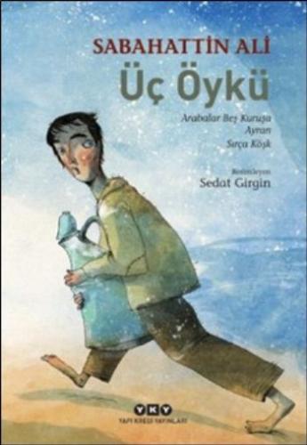 ÜÇ ÖYKÜ......Sabahattin Ali