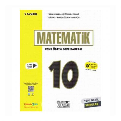 ÜÇGEN AKADEMİ 10.Sınıf MATEMATİK Konu Özetli Soru Bankası 5 Fasikül