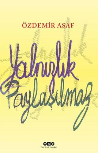 YALNIZLIK PAYLAŞILMAZ